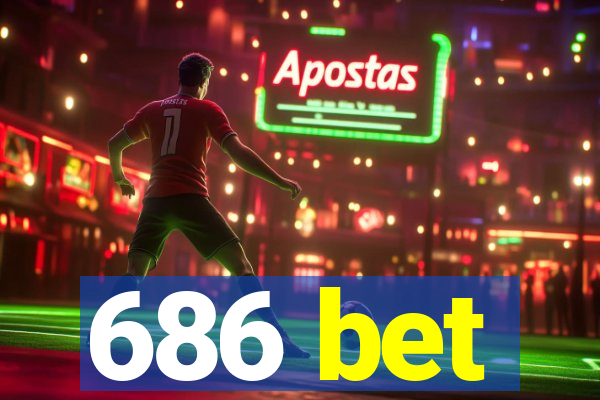 686 bet